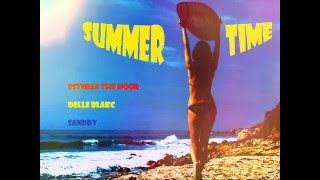 Esteban The Moor ft. Delle Blakc ft. Sanddy - Summer Time [Raggae]