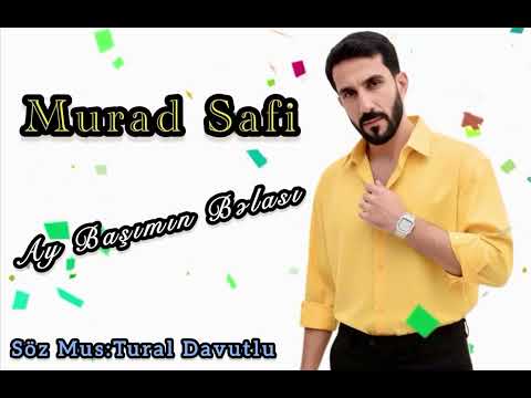 Murad Safi Ay Başimin Belasi (Yeni) Mp3