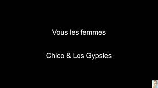 Vous les femmes (Chico &amp; Los Gypsies)