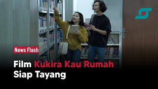 Trailer Film Kukira Kau Rumah, Angkat Isu Kesehatan Mental | Opsi.id