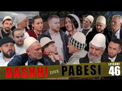 DASHNI DHE PABESI - Episodi 46 (Tregime të Vjetra)