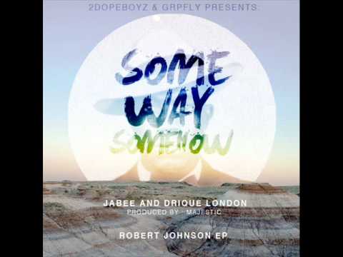Jabee X Drique London - "SomeWay SomeHow" (Prod. By Majestic)