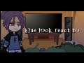 BLUE LOCK REACT TO M Y N AS SANO MANJIRO SHORT PART 2 2 MY AU NO SHIP GH0STIE ALENA