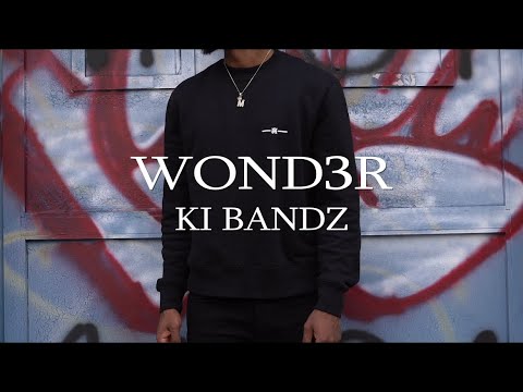 Ki BandZ - Wond3r(Official Music Video)