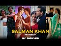 Salman Khan Mashup 2022 SICKVED O O Jane Jana Sau Dard