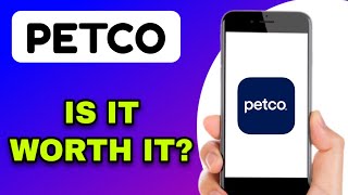 PETCO APP REVIEW - IS IT WORTH IT (EXPLAINED)