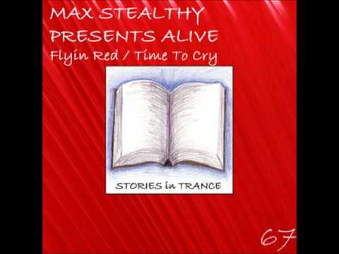 SIT 67 Max Stealthy Presents Alive - Flyin' Red (Original Mix)