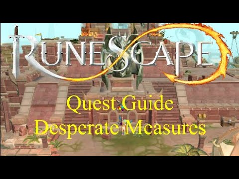 Desperate Measures RS3 Quest Guide (Updated 2020)