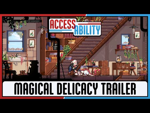 (Audio Described) Magical Delicacy Accessibility Trailer - Access-Ability Summer Showcase