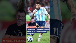 “Perdí todo”: el crudo testimonio de Jonathan Gómez sobre su lucha contra la ludopatía