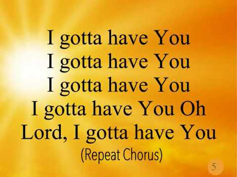 Gotta Have You (lyrics)