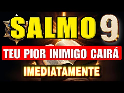 🛑DESCUBRA O PODER DO SALMO 9: PARA AFASTAR OS INIMIGOS, INVEJA E MALDIÇÕES PARA SEMPRE DA SUA VIDA