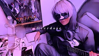 - Overdose/__(アンダーバー)【歌ってみた】