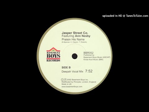 Jasper Street Co. Featuring Ann Nesby | Praisin His Name (Deepah Vocal Mix)