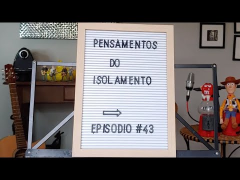 Pensamentos do isolamento # ep 43   Tesouros