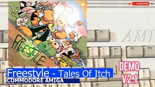 Commodore Amiga -=Freestyle - Tales Of Itch=- demo v2.1