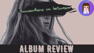 Vérité &#39;Somewhere in Between&#39; | Album Review