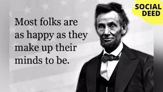 10 Abraham Lincoln Quotes That Prove He Was A Man Of Principle | SOCIAL DEED
