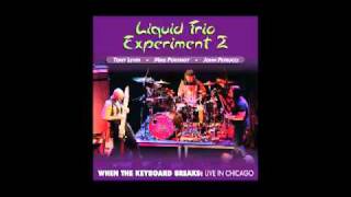 Liquid Anthrax-Liquid Trio Experiment 2.