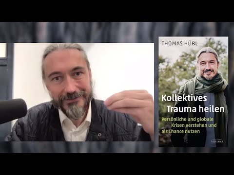 Kollektives Trauma heilen | Thomas Hübl | Live