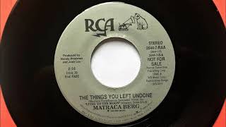 The Things You Left Undone , Matraca Berg , 1990