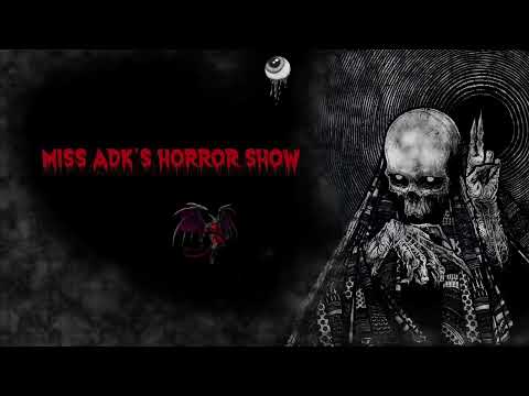 Miss Adk's Horror Show - Season 6 - Chapter 1