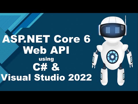 ASP.NET Core 6 Web API Using Visual Studio 2022 and C# | Rest API with .NET 6 C# Tutorial