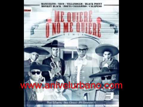 Manuelito ft Nico, Villanosam, Black Point, Monkey Black, Poeta-Me Quieres o No Me Quieres