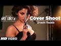Hate Story IV Cover Shoot Urvashi Rautela
