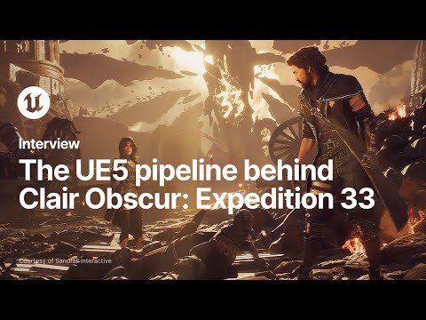 Clair Obscur: Expedition 33 | Developer Interview | Unreal Engine