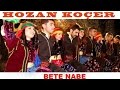 HOZAN KOÇER - BETE NABE kürtçe aşk şarkıları