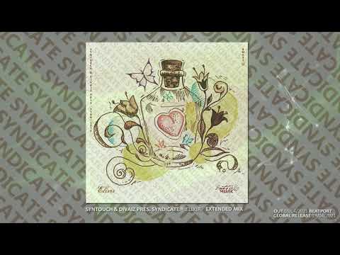 Syntouch & Divaiz pres. SYNDICATE - Elixir (Extended Mix)