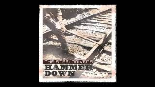 The Steeldrivers - "Burnin' The Woodshed Down"