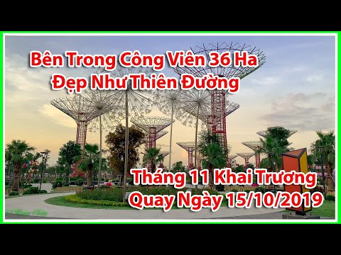 Tiến Độ Ngày 15/10/2019 VinHome Grank Park Quận 9 Bên Trong Công viên 36Ha Đẹp Như Thiên Đường. 4K