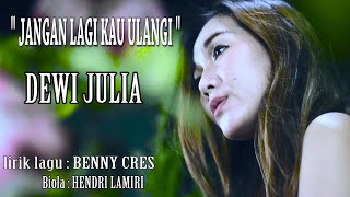 Download lagu POP PALING ASIK _ JANGAN LAGI - DEWI JULIA mp3 Download lagu POP PALING ASIK _ JANGAN LAGI - DEWI JULIA mp3