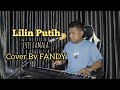 Lilin Putih EVIE TAMALA Cover By FANDY