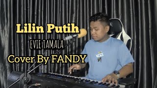 Download lagu Lilin Putih_EVIE TAMALA Cover By FANDY mp3