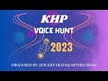 Live | KHP Voice Hunt 2023 Top 5 | 10 Years below and 11 Years above