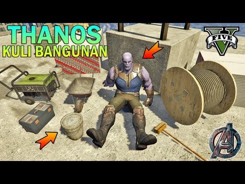 THANOS JADI KULI BANGUNAN - GTA 5 AVENGER PARODY