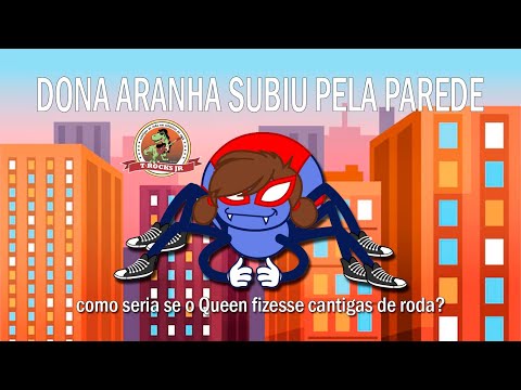 A Dona Aranha (We Will Rock You)  - E se o Queen fizesse cantigas de roda? Participação: Davi Sacer