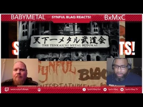 Synful Blaq Reacts - BabyMetal - BxMxC