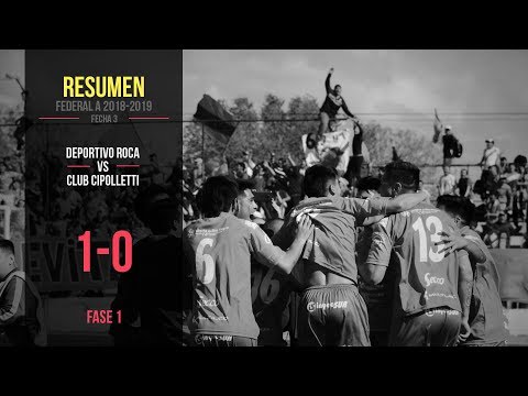 Federal A 2018-2019: Deportivo Roca 1 - 0 Cipolletti (Resumen)