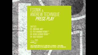 F.Sonik & Andrew Technique - Press Play (Per Hammar Remix)