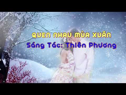 Quen nhau mùa xuân Sheet - Quỳnh Lan