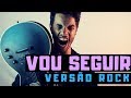KAZZIO - Vou Seguir | VERSÃO ROCK | EfylipH KAZZIO - Vou Seguir | VERSÃO ROCK | EfylipH