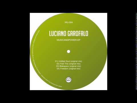 Luciano Garofalo - Blakspace (Original Mix)