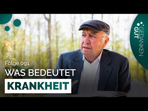 What does illness mean? – Episode 91 | GedankenGut Podcast