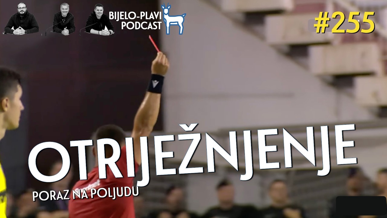 Bijelo-plavi podcast 255: Otriježnjenje