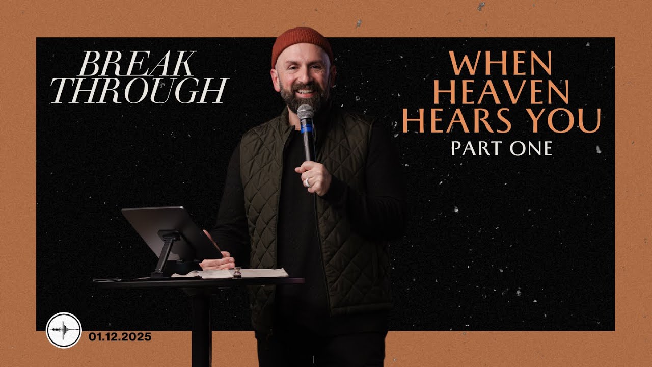BREAKTHROUGH | When Heaven Hears Us : Part One | Mark Rampulla