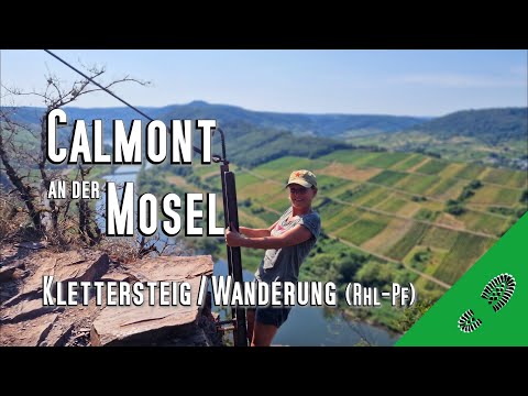Wanderung: Mosel, Weinalpen Calmont Klettersteig, von Ediger bis Bremm, steilster Weinberg Europas